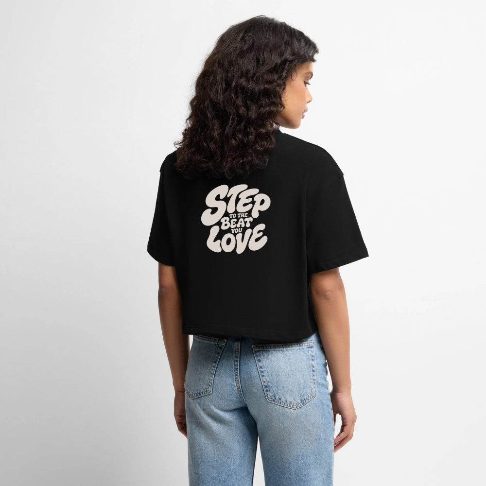 Step Beat Love - Frauen Premium Oversized Bio Cropped T-Shirt - Schwarz