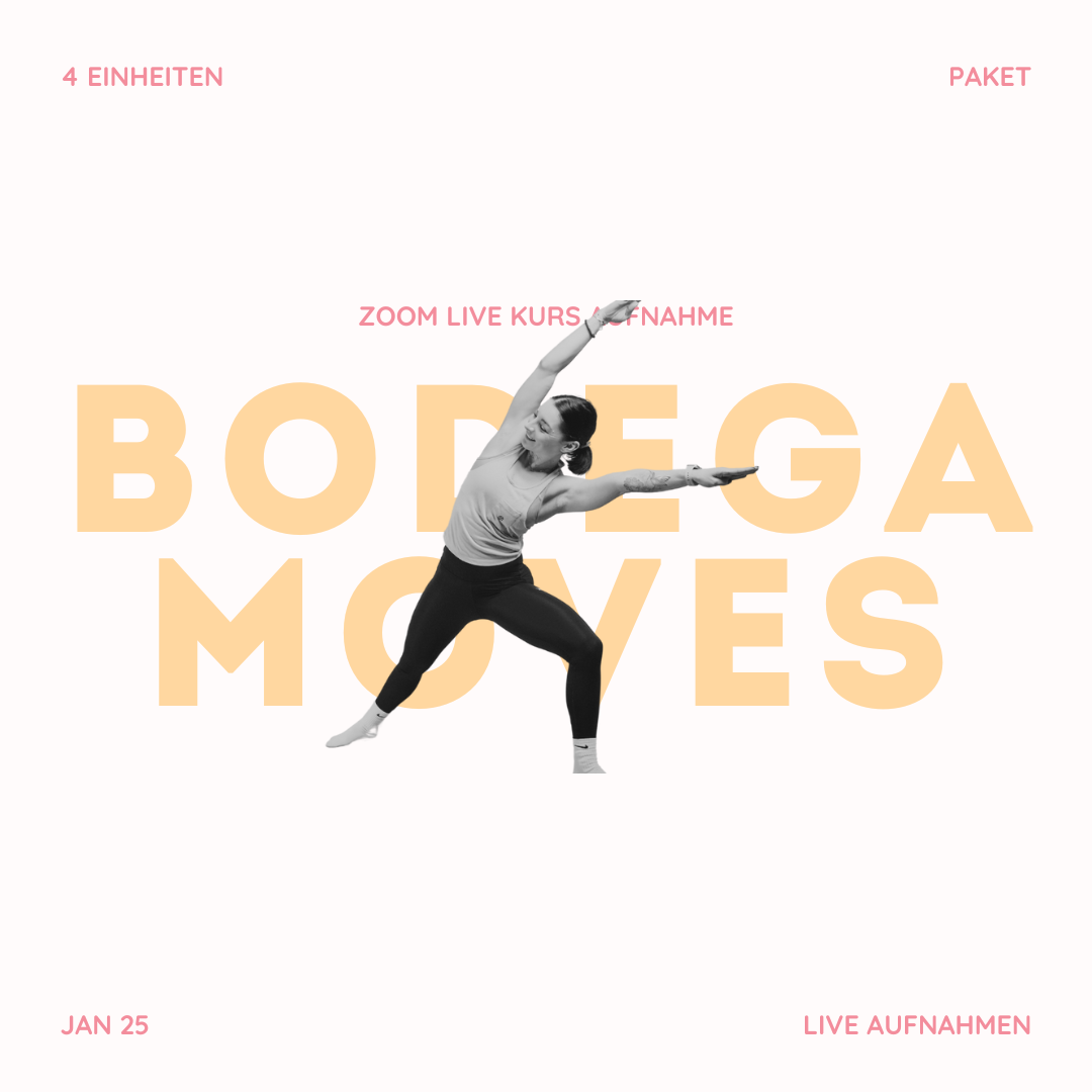 4 Einheiten | BODEGA moves 45 Min. Jan25