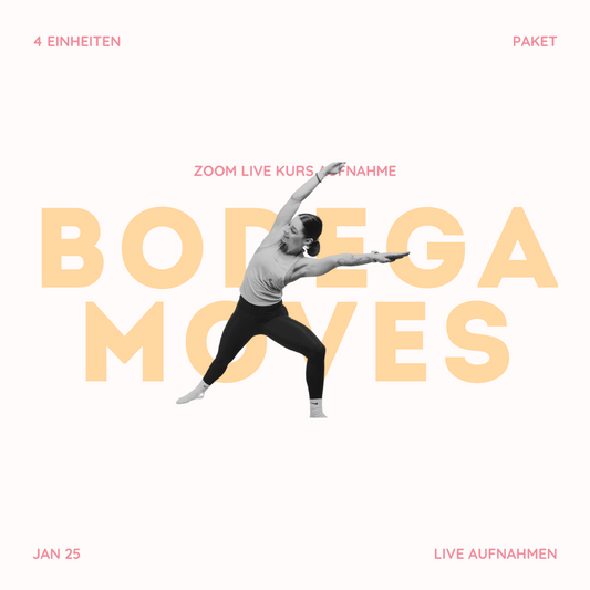 4 Einheiten | BODEGA moves 45 Min. Jan25