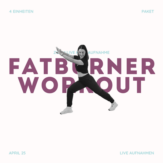 4 Workouts Paket | Fatburner Workout | April 25
