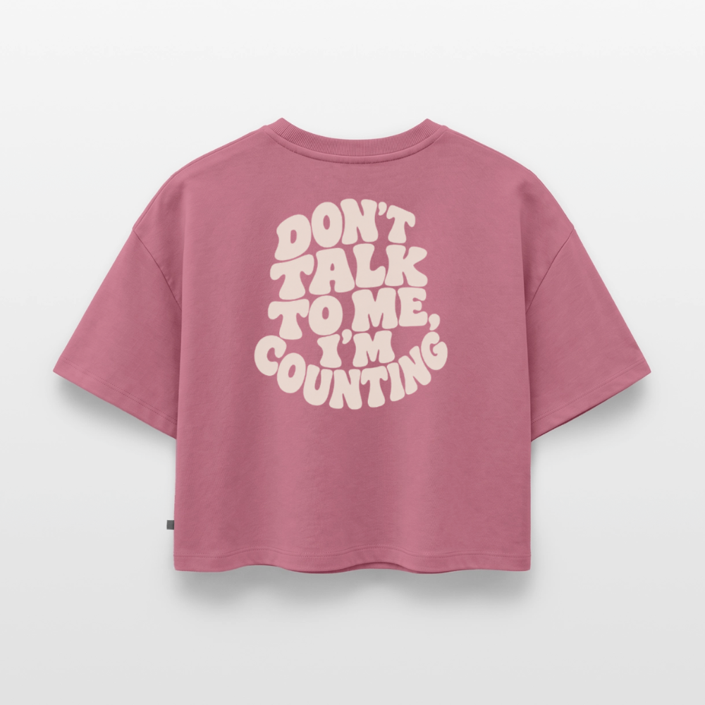 Don´t talk - Frauen Premium Oversized Bio Cropped T-Shirt - Mauve