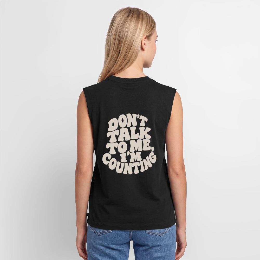 Don´t talk - Frauen Organic Sleeveless T-Shirt - Schwarz