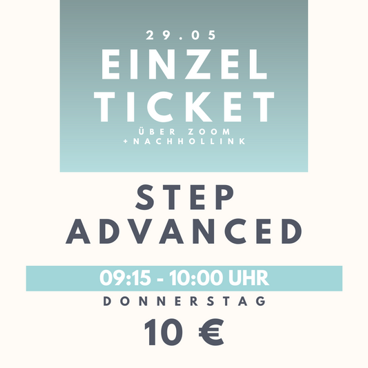 Einzelticket | Feiertags Special 29.05. | Step Advanced