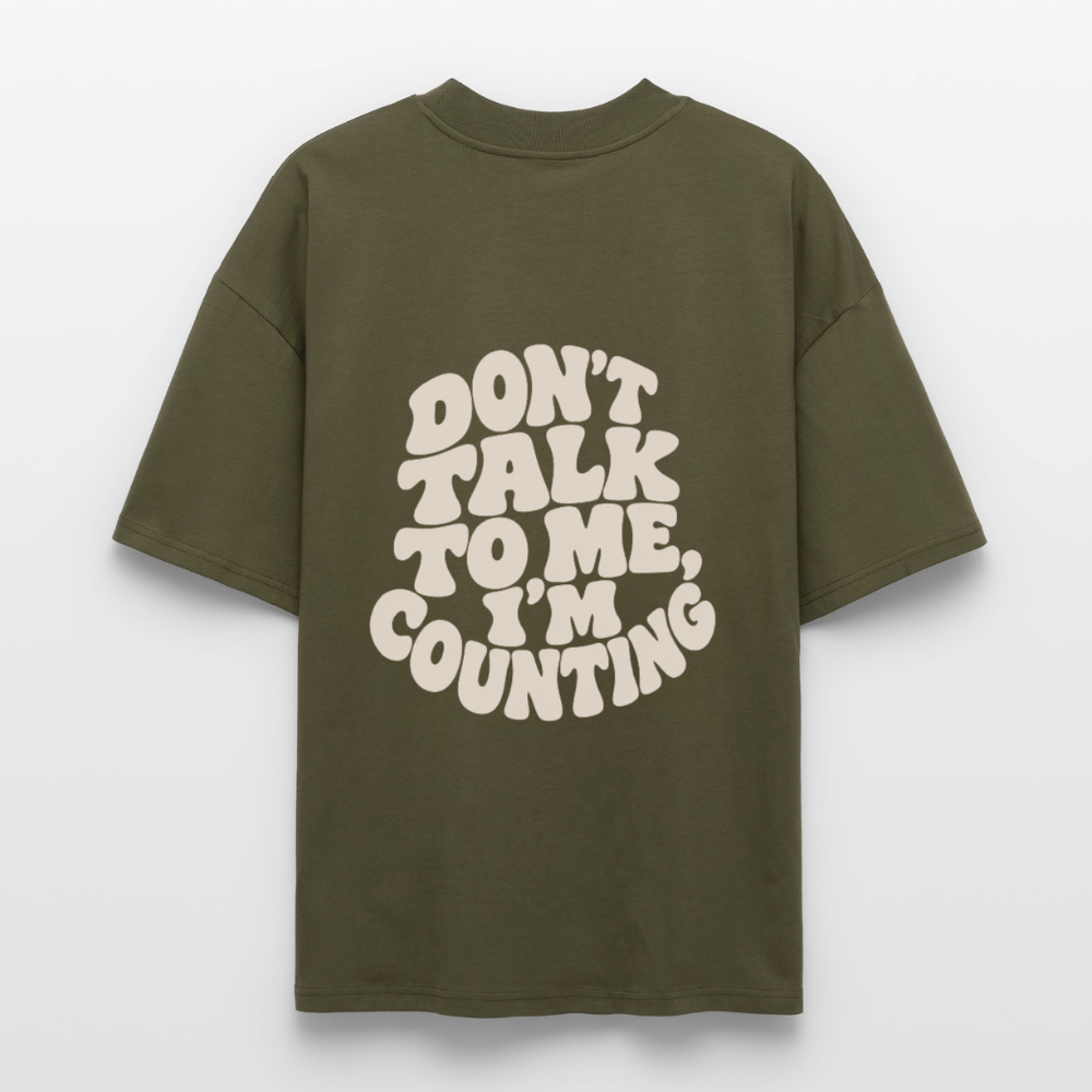 Don´t talk - Stanley/Stella Oversized Unisex Bio T-Shirt Blaster 2.0 - Khaki