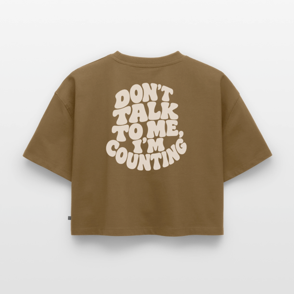 Don´t talk - Frauen Premium Oversized Bio Cropped T-Shirt - Nussbraun