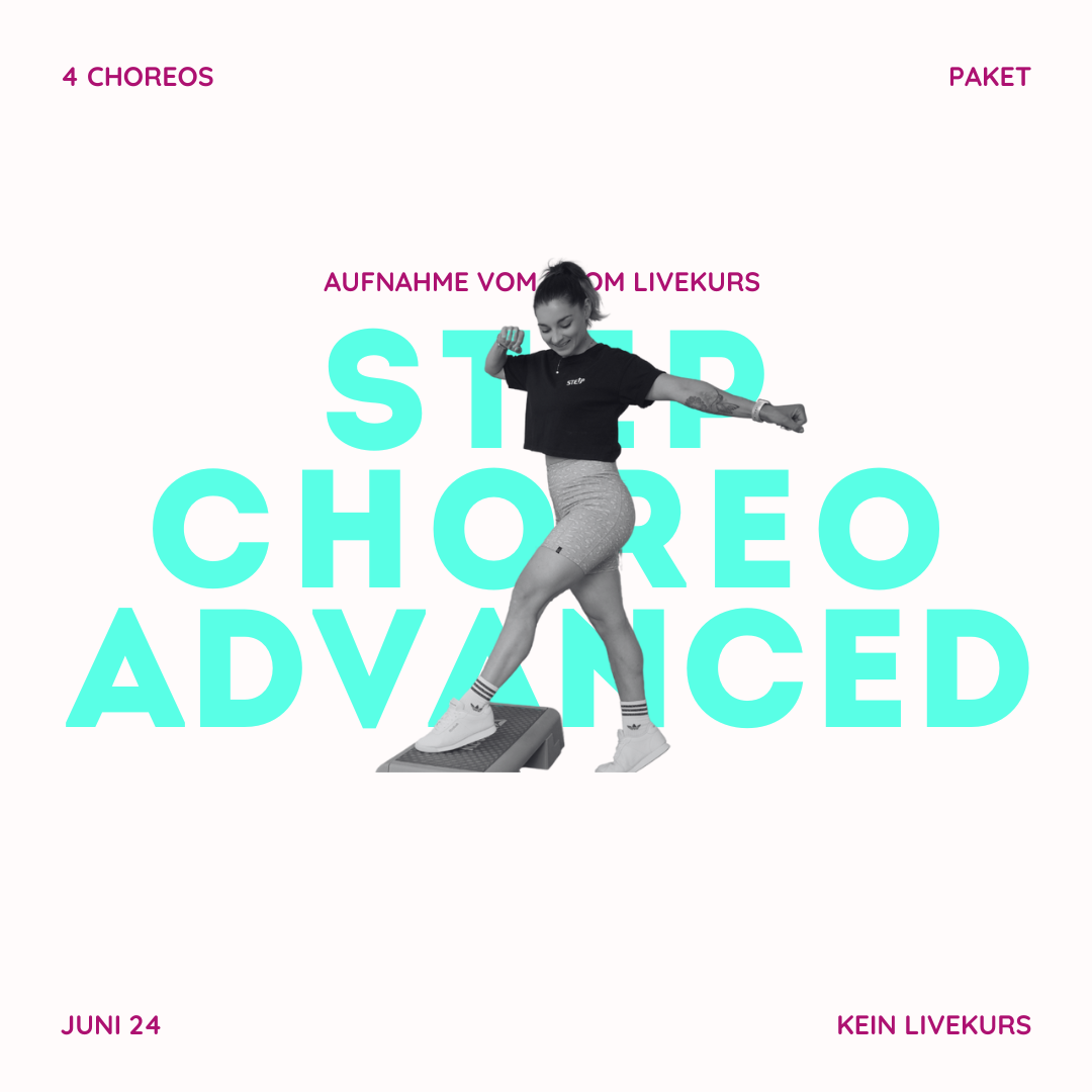 3 Choreos Paket | Step Advanced Juni24